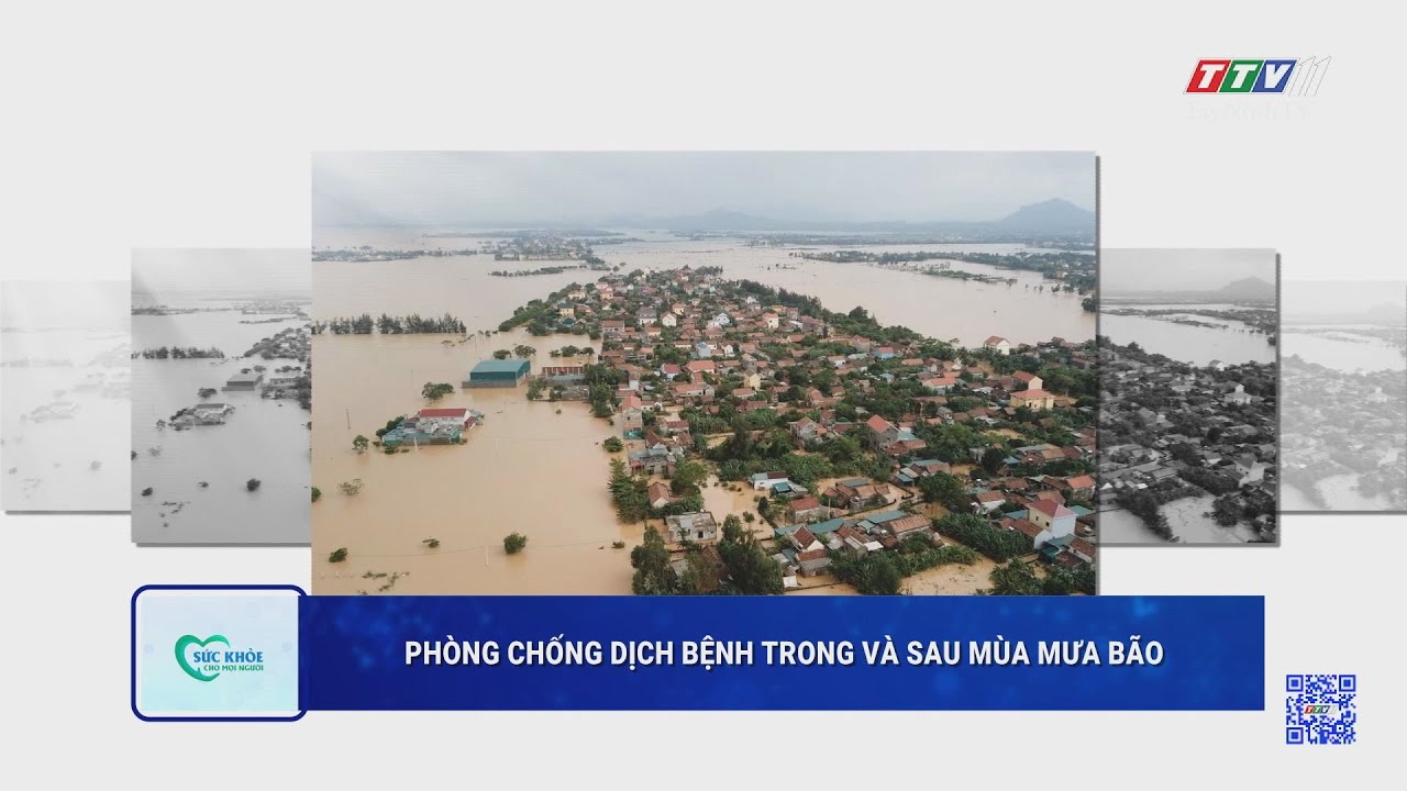 Phòng chống dịch bệnh trong và sau mùa mưa bão | SỨC KHỎE CHO MỌI NGƯỜI | TayNinhTV